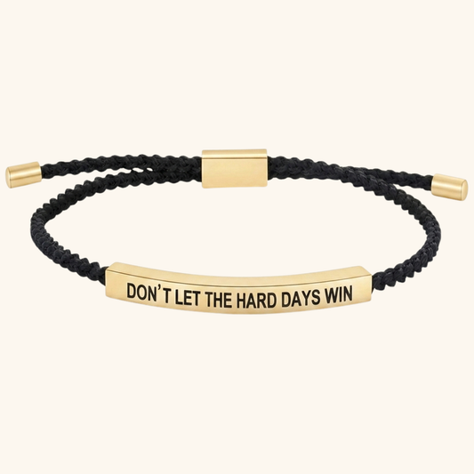 Don’t Let The Hard Days Win Armband